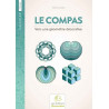 9782909557304 - LE COMPAS VERS UNE GÉOMÉTRIE DÉCORATIVE