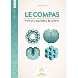 9782909557304 - LE COMPAS VERS UNE GÉOMÉTRIE DÉCORATIVE