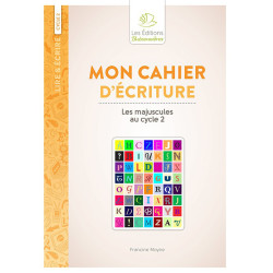 9782849265437 - MON CAHIER D'ÉCRITURE LES MAJUSCULES CYCLE 2