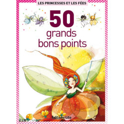 9782244018119 - 50 GRANDS BONS POINTS LES PRINCESSES ET LES FÉES