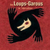 LES LOUPS GAROUS DE THIERCELEUX